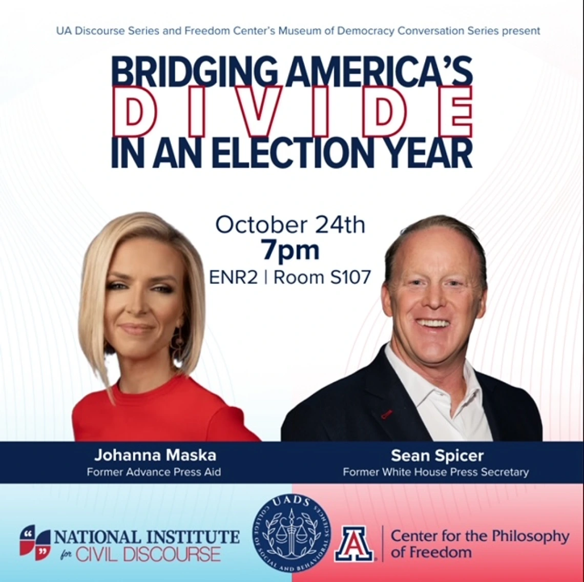 An event poster that says, "Bridging America's Divide in an Election Year" with photographs of Former Advance Press Aid Johanna Maska and Former White House Press Secretary Sean Spicer