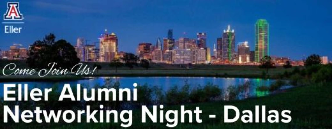 A banner that says "Come Join Us! Eller Alumni Networking Night - Dallas"