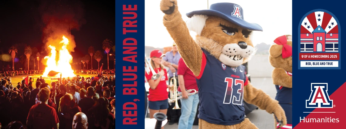 The 2025 Homecoming graphic featuring the Bonfire on the left, with the words Red, Blue & True written in all caps sideways, next is Wilbur with his arm in the air. On the far right is the Homecoming 2025 mark with Red Blue and True with the University of Arizona College of Humanities logo with the block A.